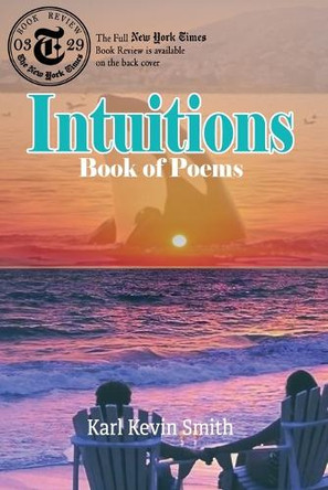 Intuitions: Book of Poems by Karl Kevin Smith 9781960684417