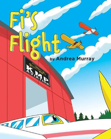 Fi's Flight by Andrea Murray 9781960946591