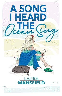 A Song I Heard the Ocean Sing by Laura Mansfield 9781962218139