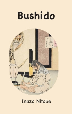 Bushido: the Soul of Japan by Inazo Nitobe 9781963956245