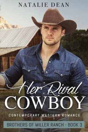Her Rival Cowboy by Natalie Dean 9781964875040