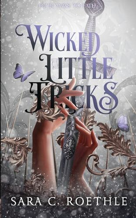 Wicked Little Tricks by Sara C Roethle 9781964985008