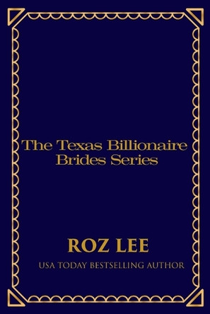 Texas Billionaire Brides Collection: Discreet Edition by Roz Lee 9781966224181