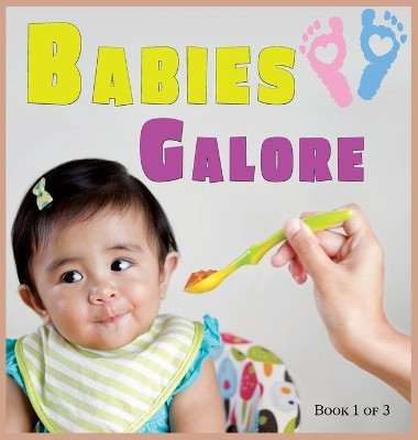 Babies Galore: A Picture Book for Seniors With Alzheimer's Disease, Dementia or for Adults With Trouble Reading by Lasting Happiness 9781989842102