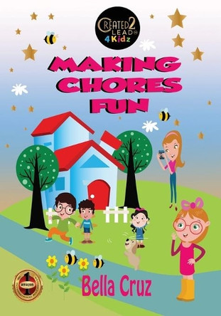 Making Chores Fun by Bella Cruz 9798985286816