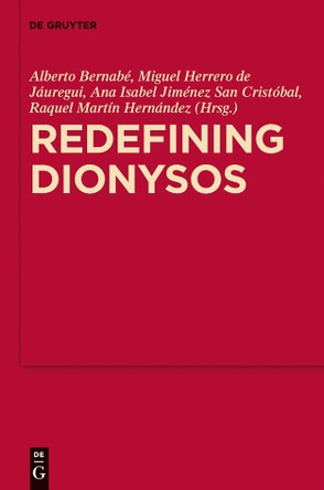Redefining Dionysos by Alberto Bernabe 9783110300918