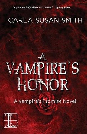 A Vampire's Honor by Carla Susan Smith 9781601839596