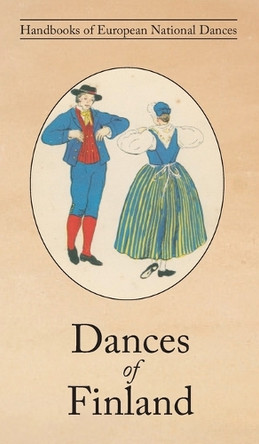 Dances of Finland by Yngvar Heikel 9781906830977