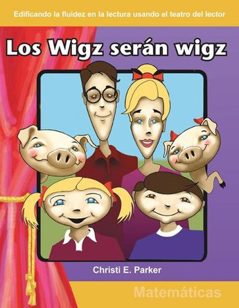 Wigz Will be Wigz by Christi Parker 9780743900133