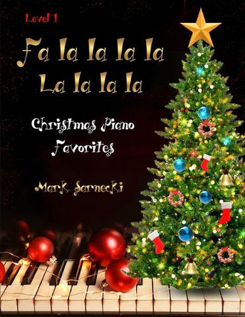 Fa la la la la La la la la Level 1 by Mark Sarnecki 9781896499475