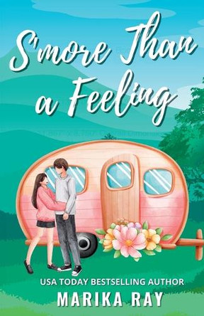 S'more Than a Feeling by Marika Ray 9781950141647