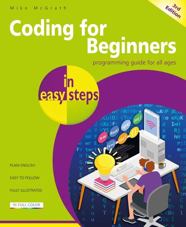 Coding for Beginners in Easy Steps by Mike McGrath 9781787910195