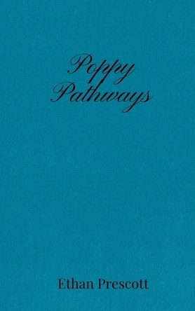 Poppy Pathways by Ethan Prescott 9781805670995