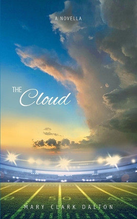 The Cloud by Mary Clark Dalton 9781959620853