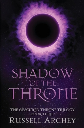 Shadow of the Throne by Russell Archey 9781631123962