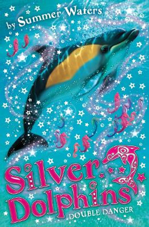 Double Danger (Silver Dolphins, Book 4) by Summer Waters