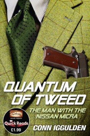 Quantum of Tweed: The Man with the Nissan Micra by Conn Iggulden