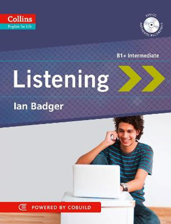 Listening: B1+ (Collins English for Life: Skills) by Ian Badger