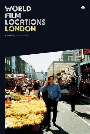 World Film Locations: London by Neil Mitchell 9781841504841