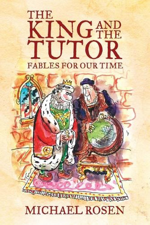 The King and the Tutor by Michael Rosen 9781999923877