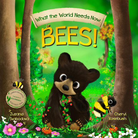 What What the World Needs Now: Bees! by  9782957462025
