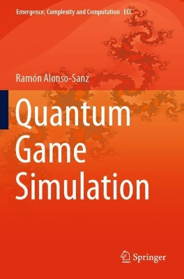 Quantum Game Simulation by Ramon Alonso-Sanz 9783030196363