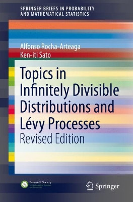 Topics in Infinitely Divisible Distributions and Levy Processes, Revised Edition by Alfonso Rocha-Arteaga 9783030226992