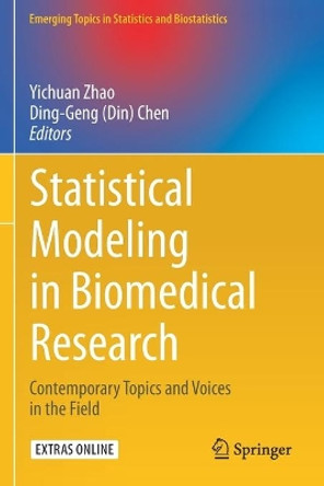 Statistical Modeling in Biomedical Research: Contemporary Topics and Voices in the Field by Yichuan Zhao 9783030334185 Statistical Modeling in Biomedical Research: Contemporary Topics and Voices in the Field by Yichuan Zhao 9783030334185
