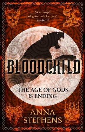 Bloodchild (The Godblind Trilogy, Book 3) by Anna Stephens