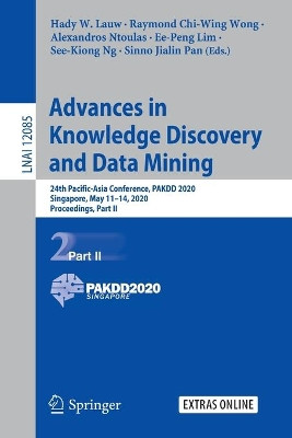 Advances in Knowledge Discovery and Data Mining: 24th Pacific-Asia Conference, PAKDD 2020, Singapore, May 11–14, 2020, Proceedings, Part II by Hady W. Lauw 9783030474355