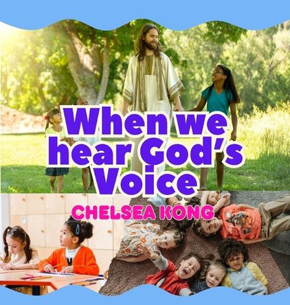 When we Hear God's Voice by Kong 9781998335718