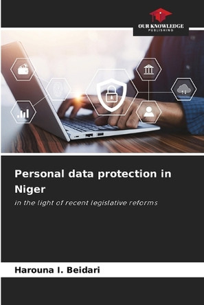 Personal data protection in Niger by Harouna I Beidari 9786208100568
