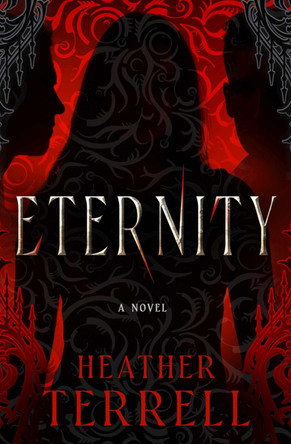 Eternity: A Fallen Angel Novel Volume 2 by Heather Terrell 9781504097475