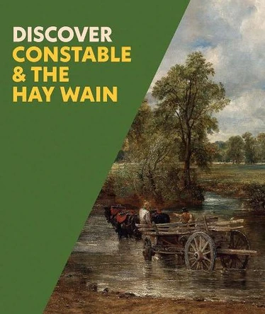Discover Constable & The Hay Wain by Christine Riding 9781857097214