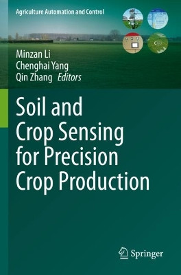 Soil and Crop Sensing for Precision Crop Production by Minzan Li 9783030704346