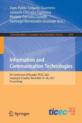 Information and Communication Technologies: 9th Conference of Ecuador, TICEC 2021, Guayaquil, Ecuador, November 24-26, 2021, Proceedings by Juan Pablo Salgado Guerrero 9783030899400