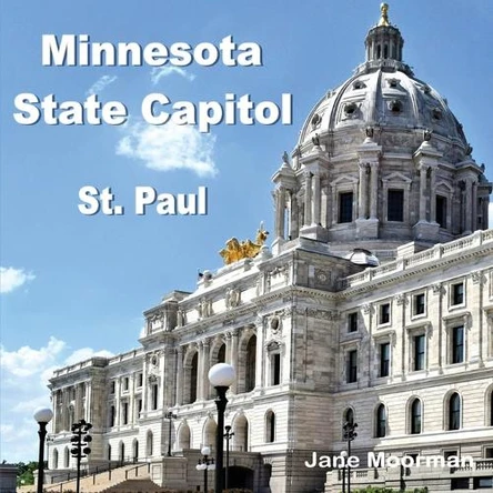 Minnesota State Capitol by Jane Moorman 9798330547425