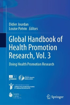 Global Handbook of Health Promotion Research, Vol. 3: Doing Health Promotion Research by Didier Jourdan 9783031204005