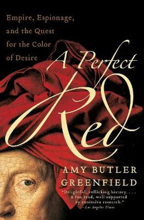 Perfect Red by Amy Butler Greenfield