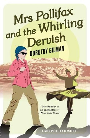 Mrs Pollifax and the Whirling Dervish by Dorothy Gilman 9781788422963
