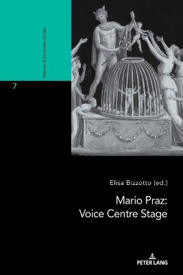 Mario Praz: Voice Centre Stage by Elisa Bizzotto 9783034333443