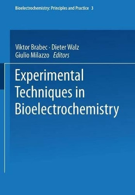 Experimental Techniques in Bioelectrochemistry by Viktor Brabec 9783034876094