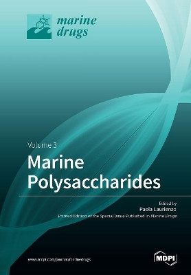 Marine Polysaccharides Volume 3 by Paola Laurienzo 9783038429012