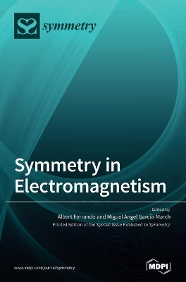 Symmetry in Electromagnetism by Albert Ferrando 9783039431243