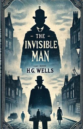 The Invisible Man(Illustrated) by H G Wells 9783277821080
