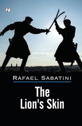 The Lion's Skin by Rafael Sabatini 9789358045970