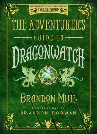 The Adventurer's Guide to Dragonwatch by Brandon Mull 9781639933051