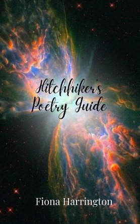 Hitchhiker's Poetry Guide by Fiona Harrington 9781805679158