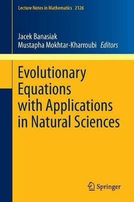 Evolutionary Equations with Applications in Natural Sciences by Jacek Banasiak 9783319113210