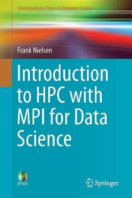 Introduction to HPC with MPI for Data Science by Frank Nielsen 9783319219028